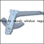 How to repair window regulator